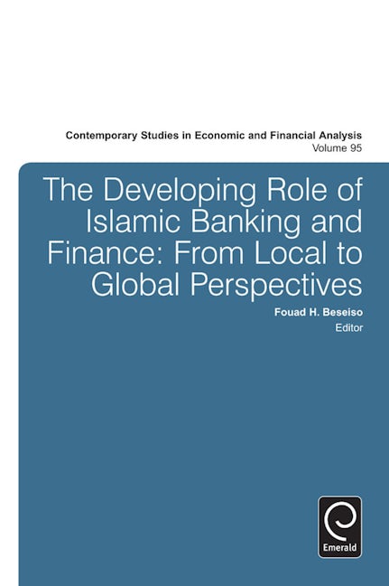 Book cover image for The Developing Role of Islamic Banking and Finance ISBN: 9781783508174